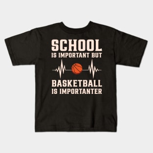 Basketball Is Importanter Funny Retro Kids T-Shirt